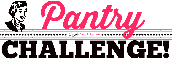 Pantry Challenge at Home Ever After